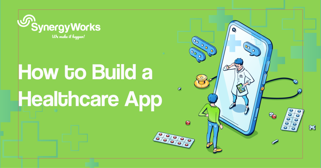 How to Build a Healthcare App